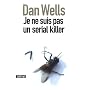 Je ne suis pas un serial killer de Dan Wells