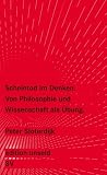 Scheintod im Denken: Von Philosophie und Wissenschaft als &Uuml;bung (edition unseld) - Peter Sloterdijk