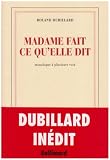 Madame fait ce qu'elle dit