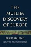 The Muslim Discovery Of Europe