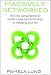 Books : Massively Networked: How the convergence of social media and technology is changing your life