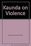 Kaunda on violence