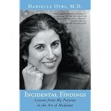 Incidental Findings: Lessons from My Patients in the Art of Medicine