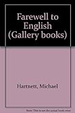 A farewell to English, and other poems