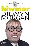 Hiwmor Dilwyn