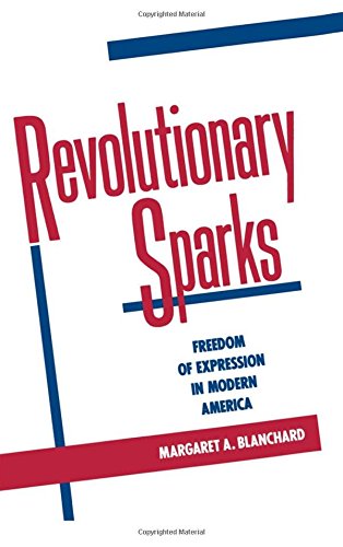 Revolutionary Sparks: Freedom of Expression in Modern America