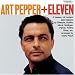 Art Pepper + Eleven: Modern Jazz Classics
