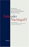 Eule oder Nachtigall?