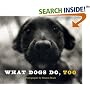 What Dogs Do, Too