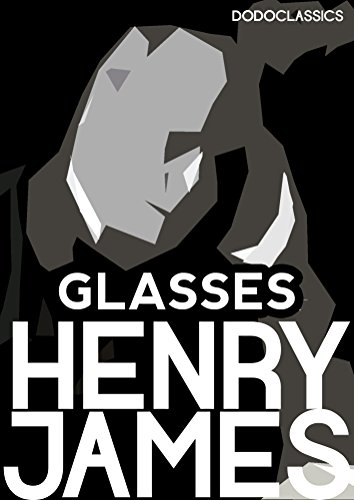 Glasses (Henry James Collection)