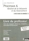 Processus 6 Gestion Tr�sorerie Finances BTS CGO 2e ann�e : Livre