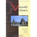 Virtually Islamic: Computer-mediated Communication & Cyber Islamic Environments (University of Wales Press - Religion, Culture, and Society)