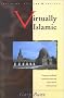 Virtually Islamic: Computer-mediated Communication & Cyber Islamic Environments (University of Wales Press - Religion, Culture, and Society) Virtually Islamic: Computer-mediated Communication & Cyber Islamic Environments (University of Wales Press - Religion, Culture, and Society)