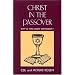 Christ in the Passover: Why is This Night Different