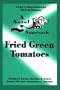 Fried Green Tomatoes (Novel Approach)
