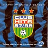 Club Hits 1997-1998: Soundtrack to a Season