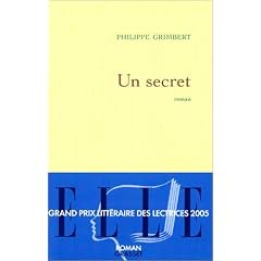Un secret - Prix Goncourt des Lyc�ens 2004 et Prix des Lectrices de Elle 2005