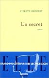 Un secret - Prix Goncourt des Lyc�ens 2004 et Prix des Lectrices de Elle 2005