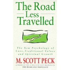 The Road Less Travelled: The New Psychology of Love, Traditional Values and Spiritual Growth