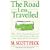 The Road Less Travelled: The New Psychology of Love, Traditional Values and Spiritual Growth