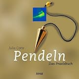 Pendeln. Praxisbuch und Pendel im Set