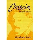 Einstein Lived Here by  Abraham Pais