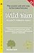 Wild Yam: Nature's Progesterone : The Safe and Little Known Answer to Hormonal Imbalance, Pms, Menopause and Osteoporosis (Woodland Health Ser)
