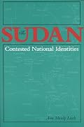 The Sudan--Contested National Identities (Indiana Series in Arab and Islamic Studies)