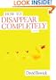 How To Disappear Completely