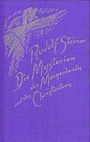 Die Mysterien des Morgenlandes und des Christentums: Vier Vortr�ge, gehalten in Berlin vom 3. bis 6. Februar 1913