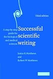 Successful Scientific Writing: A Step-by-Step Guide for the Biological and Medical Sciences