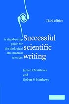Successful Scientific Writing: A Step-by-Step Guide for the Biological and Medical Sciences