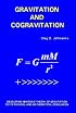 Gravitation and Cogravitation: Developing Newton's Theory of Gravitation to its Physical and Mathematical Conclusion