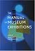 The Manual of Museum Exhibitions