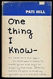 one thing i know