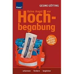 Keine Angst vor Hochbegabung: Erkennen-f�rdern-begleiten