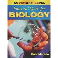 Advanced Level Practical Work for Biology (Advanced Level Practical Work Series)