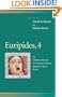 Euripides, 4 : Ion, Children of Heracles, the Madness of Heracles, Iphigenia in Tauris, Orestes (Penn Greek Drama Series)