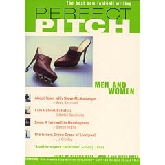 Perfect Pitch: Men and Women v. 3: Best New Writing on Football: Men and Women v. 3