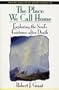 The Place We Call Home: Exploring the Soul's Existence after Death