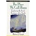 The Place We Call Home: Exploring the Soul's Existence after Death