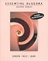 Cengage Advantage Books: Essential Algebra (The Johnston-Willis Series)