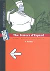 Bygone/The Sisters d'Espard