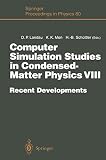 Computer simulation studies in condensed-matter physics VIII : proceedings of the eighth workshop, Athens, GA, USA, February 20-24, 1995