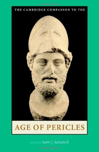 The Cambridge Companion to the Age of Pericles (Cambridge Companions to the Ancient World)