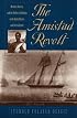 The Amistad Revolt: Memory, Slavery, and the Politics of Identity in the United States and Sierra Leone