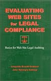 Evaluating Web Sites for Legal Compliance: Basics for Web Site Legal Auditing