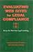 Evaluating Web Sites for Legal Compliance: Basics for Web Site Legal Auditing Evaluating Web Sites for Legal Compliance: Basics for Web Site Legal Auditing