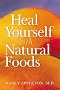 Heal Yourself With Natural Foods