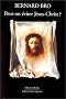 Peut-on �viter J�sus-Christ ?
